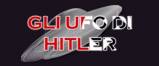 gli ufo di hitler