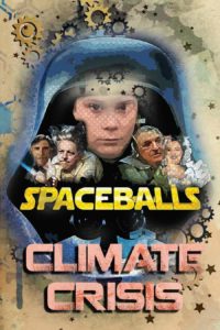 spaceballs climate crisis